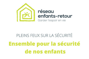 Plein feux sur la sécurité – Ensemble pour la sécurité de nos enfants – Volume 36